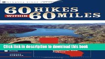 [PDF] 60 Hikes Within 60 Miles: Sacramento: Including Davis, Roseville, and Auburn Download Online