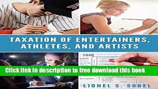[Download] Taxation of Entertainers, Athletes, and Artists Paperback Collection