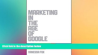 READ book  Marketing in the Age of Google, Revised and Updated: Your Online Strategy IS Your