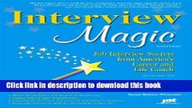 [Popular] Interview Magic: Job Interview Secrets from America s Career and Life Coach Paperback Free