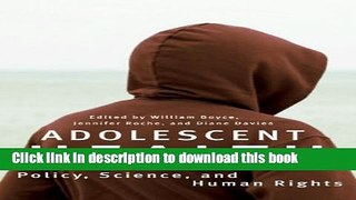 Ebook Adolescent Health: Policy, Science, and Human Rights Full Online