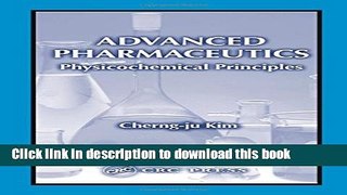 Ebook Advanced Pharmaceutics: Physicochemical Principles Full Online