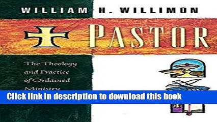 [Popular] Pastor: The Theology and Practice of Ordained Ministry Kindle Collection