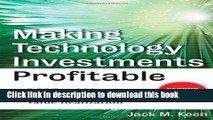 [Popular] Making Technology Investments Profitable: ROI Road Map from Business Case to Value