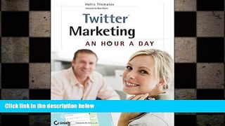 FREE DOWNLOAD  Twitter Marketing: An Hour a Day  DOWNLOAD ONLINE