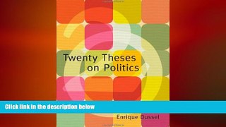 there is  Twenty Theses on Politics (Latin America in Translation)