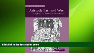 there is  Aristotle East and West: Metaphysics and the Division of Christendom