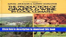 [Popular] The Production of Grapes and Wine in Cool Climates (Butterworths agricultural books)