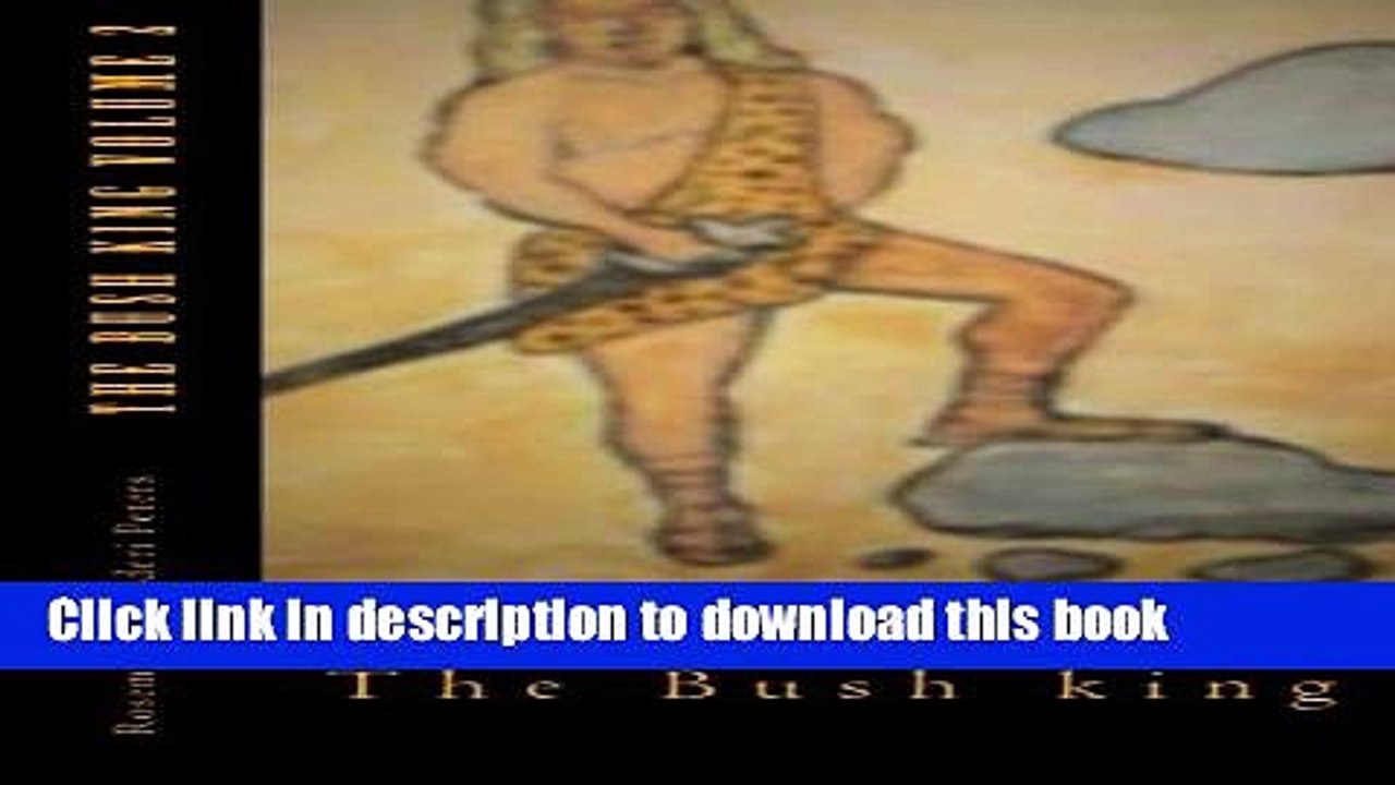 [Download] The Bush King Volume 2 Hardcover Collection