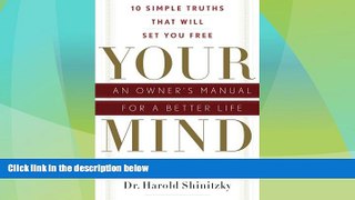 Must Have  Your Mind: An Owner s Manual for a Better Life  READ Ebook Full Ebook Free