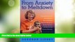 Must Have  From Anxiety to Meltdown: How Individuals on the Autism Spectrum Deal with Anxiety,