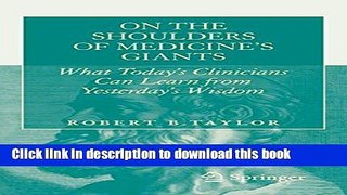 Ebook On the Shoulders of Medicine s Giants: What Today s Clinicians Can Learn from Yesterday s