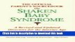 Books The Official Parent s Sourcebook on Shaken Baby Syndrome: A Revised and Updated Directory