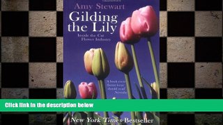 Free [PDF] Downlaod  Gilding the Lily: Inside the Cut Flower Industry  FREE BOOOK ONLINE