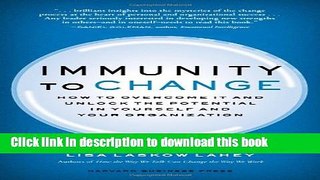 [Popular] Immunity to Change: How to Overcome It and Unlock the Potential in Yourself and Your