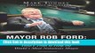 Books Mayor Rob Ford: Uncontrollable: How I Tried to Help the World s Most Notorious Mayor Free