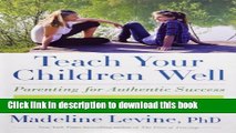 Books Teach Your Children Well: Parenting for Authentic Success Full Online