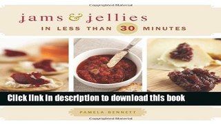 Download Jams   Jellies in Less Than 30 Minutes Book Free