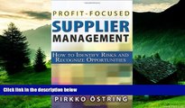 Must Have  Profit-Focused Supplier Management: How to Identify Risks and Recognize Opportunities