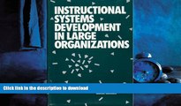 READ ONLINE Instructional Systems Development in Large Organizations READ PDF FILE ONLINE