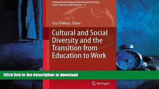 READ THE NEW BOOK Cultural and Social Diversity and the Transition from Education to Work