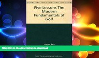 READ  Five Lessons The Modern Fundamentals of Golf FULL ONLINE