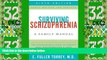 Must Have  Surviving Schizophrenia, 6th Edition: A Family Manual  READ Ebook Full Ebook Free