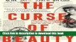 [Popular] Books The Curse of Beauty: The Scandalous   Tragic Life of Audrey Munson, America s