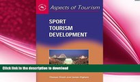 READ BOOK  Sport Tourism Development (Aspects of Tourism, 13) FULL ONLINE