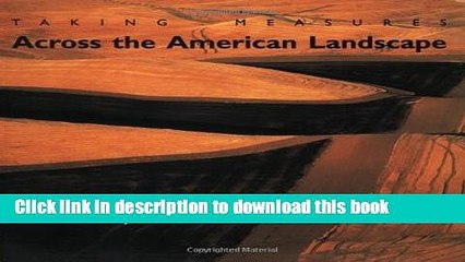 [Download] Taking Measures Across the American Landscape Paperback Collection