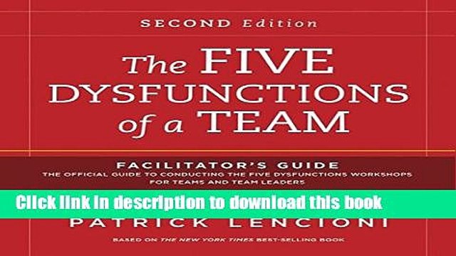 [Download] The Five Dysfunctions of a Team: Facilitator s Guide Set Deluxe Hardcover Online