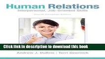 [Popular] Human Relations: Interpersonal, Job-Oriented Skills, Fourth Canadian Edition Plus NEW