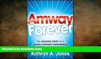 EBOOK ONLINE  Amway Forever: The Amazing Story of a Global Business Phenomenon  BOOK ONLINE