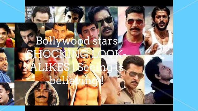 Bollywood stars SHOCKING LOOK-ALIKES See it to believe it
