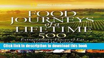 [Popular] Food Journeys of a Lifetime: 500 Extraordinary Places to Eat Around the Globe Hardcover