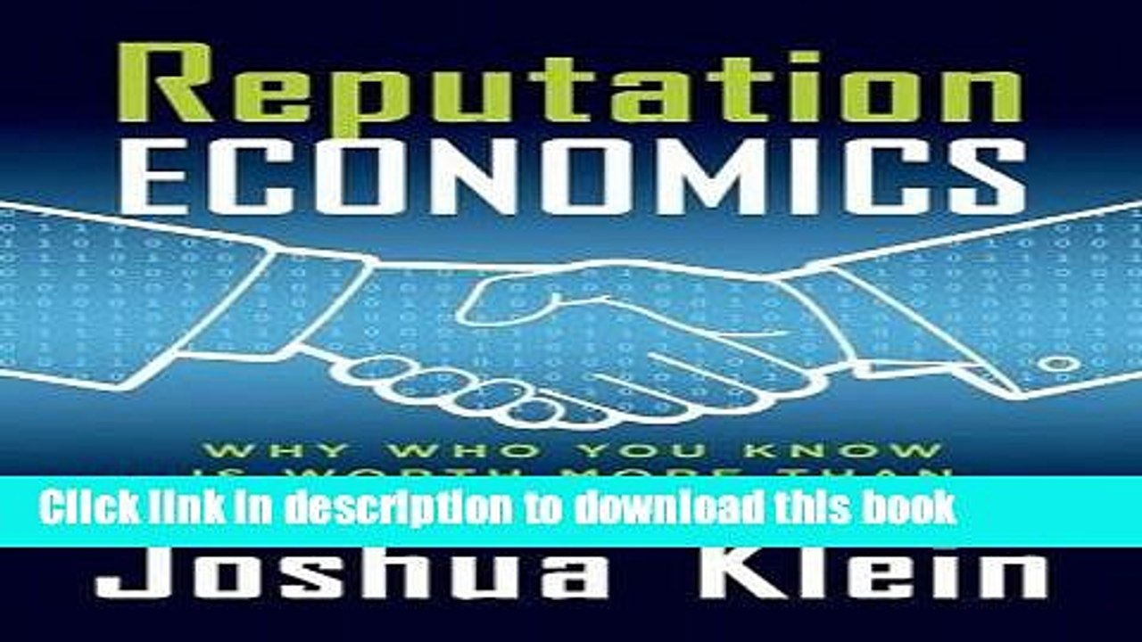 [Download] Reputation Economics: Why Who You Know Is Worth More Than What You Have Hardcover Free