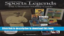 [Download] Collecting Sports Legends: The Ultimate Hobby Guide Kindle Free