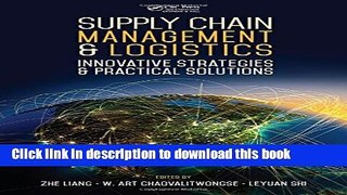 [Popular] Supply Chain Management and Logistics: Innovative Strategies and Practical Solutions