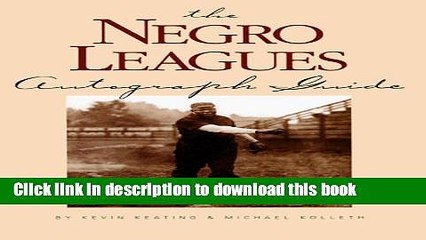 [Download] The Negro Leagues Autograph Guide Kindle Collection