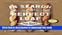 [Popular] In Search of the Perfect Loaf: A Home Baker s Odyssey Hardcover OnlineCollection