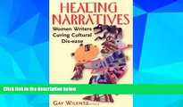 Must Have  Healing Narratives: Women Writers Curing Cultural Dis-ease  READ Ebook Full Ebook Free