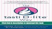 [Download] The Tasti D-Lite Way: Social Media Marketing Lessons for Building Loyalty and a Brand
