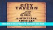 [Popular] The City Tavern Cookbook: Recipes from the Birthplace of American Cuisine Hardcover