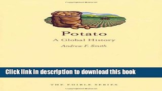 [Popular] Potato: A Global History (Edible) Kindle OnlineCollection
