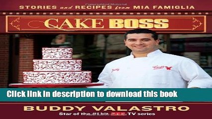 [Popular] Cake Boss: Stories and Recipes from Mia Famiglia Paperback Free