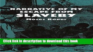 Ebook Narrative of My Escape from Slavery Full Online
