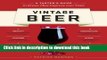 [Popular] Vintage Beer: A Taster s Guide to Brews That Improve over Time Kindle Free