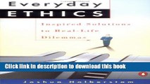 Books Everyday Ethics: Inspired Solutions to Real-Life Dilemmas Free Download