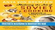 [Popular] Mastering the Art of Soviet Cooking: A Memoir of Food and Longing Kindle Free