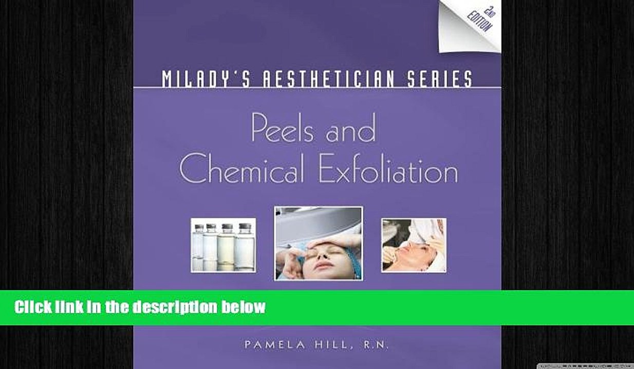 Free [PDF] Downlaod  Milady s Aesthetician Series: Peels and Chemical Exfoliation  FREE BOOOK